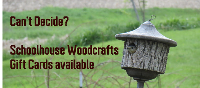 Schoolhouse Woodcrafts Gift Card